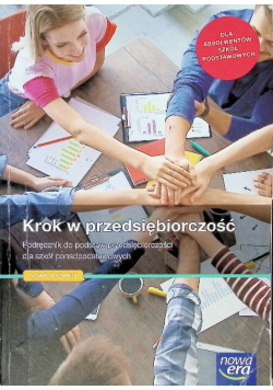 Krok w przedsiębiorczość podręcznik do podstaw przedsiębiorczości dla szkół ponadpodstawowych