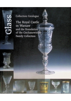 The Royal Castle in Warsaw and the foundation of the Ciechanowiecki