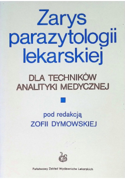 Zarys parazytologii lekarskiej