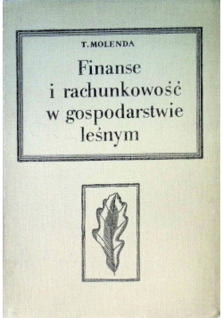 Finanse i Rachunkowość w gospodarstwie leśnym