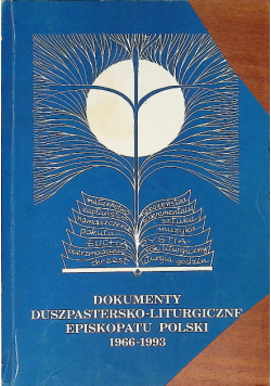 Dokumenty duszpastersko liturgiczne episkopatu Polski 1966-1998