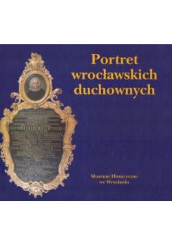 Portret wrocławskich duchownych