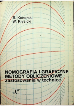 Nomografia i Graficzne Metody Obliczeniowe zastosowania w technice