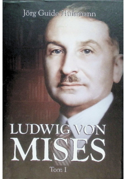 Ludwig von Mises Tom 1