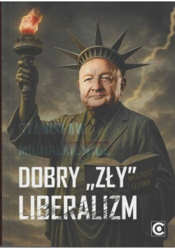 Dobry "zły" liberalizm