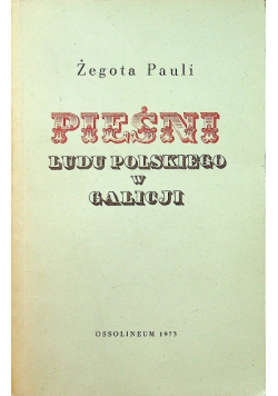Pieśni ludu polskiego w Galicji