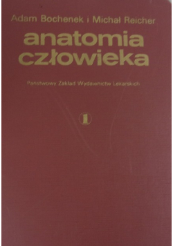 Anatomia człowieka Tom I