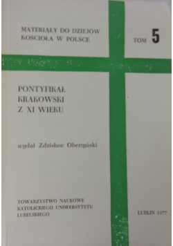 Pontyfikał krakowski z XI wieku Tom 5