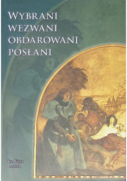 Wybrani Wezwani Obdarowani Posłani
