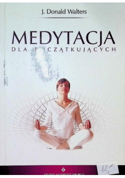 Medytacja dla początkujących