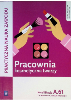 Pracownia kosmetyczna twarzy kw. A.61