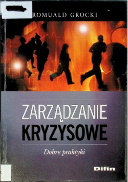 Zarządzanie kryzysowe Dobre praktyki