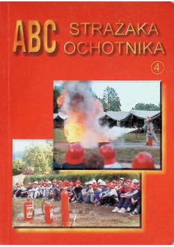 ABC Strażaka ochotnika Tom 4