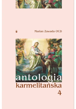 Antologia karmelitańska Tom 4