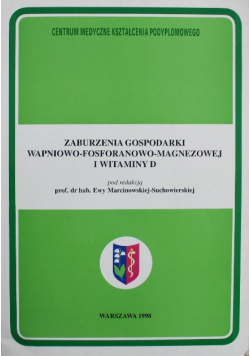 Zaburzenia Gospodarki Wapniowo Fosforanowo Magnezowej i Witaminy D