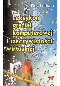 Leksykon grafiki komputerowej i rzeczywistości wirtualnej
