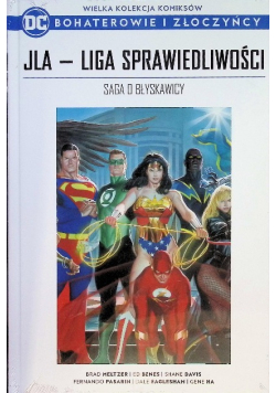 DC Bohaterowie i złoczyńcy Tom 71 JLA - Liga Sprawiedliwości Saga o błyskawicy