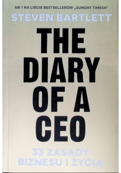 The Diary of a CEO 33 zasady biznesu i życia