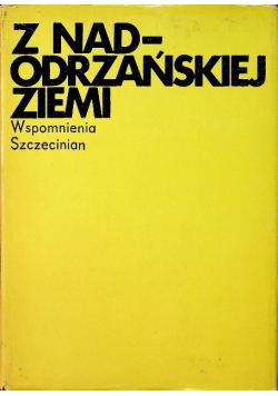 Z nadodrzańskiej ziemi