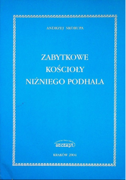 Zabytkowe kościoły Niżnego Podhala