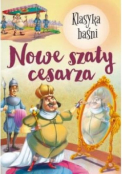 Klasyka Baśni. Nowe szaty cesarza