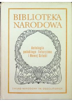 Antologia polskiego futuryzmu i Nowej Sztuki