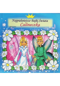 Najpiękniejsze bajki świata Calineczka