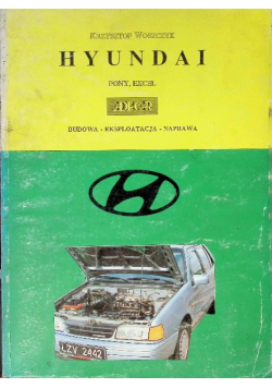 Hyundai Pony Excel Budowa Eksploatacja