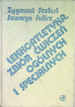 Lekkoatletyka zbiór ćwiczeń ogólnych i specjalnych