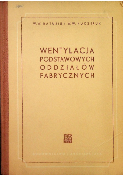 Wentylacja podstawowych oddziałów fabrycznych