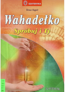 Wahadełko Spróbuj i Ty