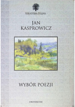 Kasprowicz Wybór Poezji