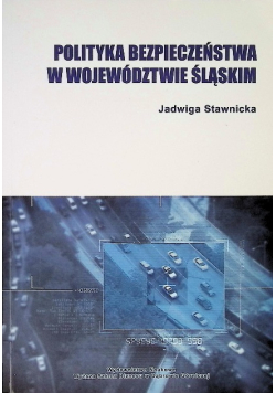 Polityka bezpieczeństwa w województwie śląskim