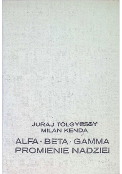 Alfa Beta Gamma Promienie nadziei