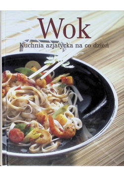 Wok Kuchnia azjatycka na co dzień