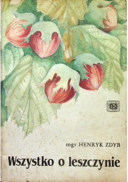 Wszystko o leszczynie
