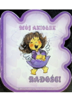 Mój aniołek radości