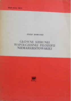 Główne kierunki współczesnej filozofii niemarksistowskiej
