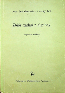 Zbiór zadań z algebry