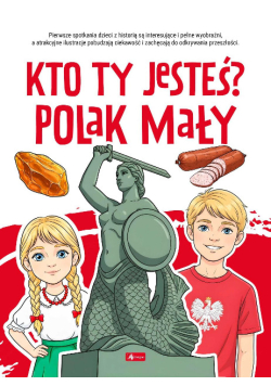 Kto ty jesteś? Polak mały