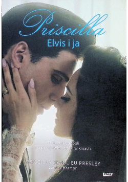 Priscilla. Elvis i ja