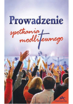Prowadzenie spotkania modlitewnego