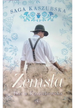 Saga kaszubska Tom 2 Zemsta