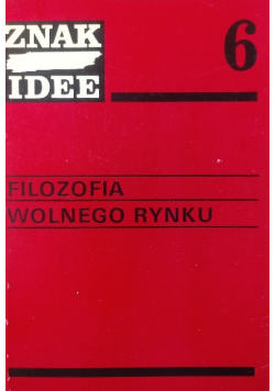 Filozofia wolnego rynku Znak Idee