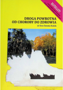 Droga powrotna od choroby do zdrowia