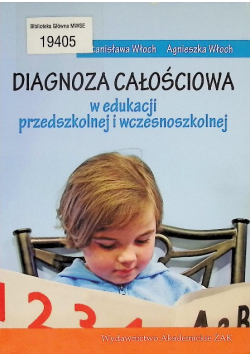 Diagnoza całościowa w edukacji przedszkolnej i wczesnoszkolnej