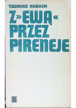 Z Ewą Przez Pireneje