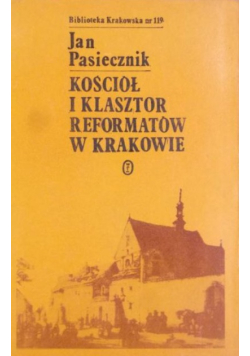 Kościół i klasztor reformatorów w Krakowie
