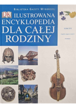 Ilustrowana encyklopedia dla całej rodziny Tom XVI fakty indeksy
