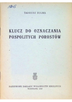 Klucz do oznaczania pospolitych porostów 1947 r.